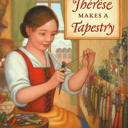 Therese Makes a Tapestry