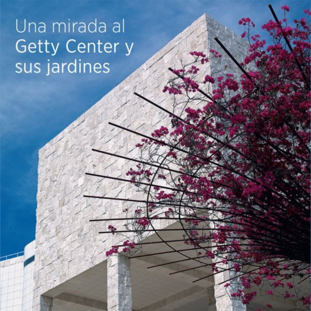 Seeing the Getty Center and Gardens - Spanish