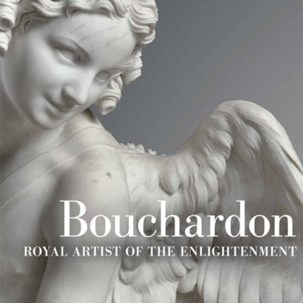 Bouchardon - Royal Artist of the Enlightenment