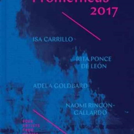 Prometheus 2017 - Four Artists from Mexico Revisit  Orozco