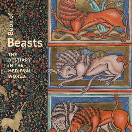 Book of Beasts - The Bestiary in the Medieval World