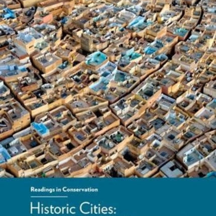 Historic Cities - Issues in Urban Conservation