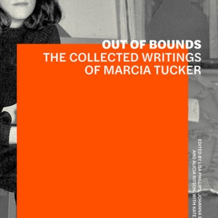 Out of Bounds – The Collected Writings of Marcia Tucker