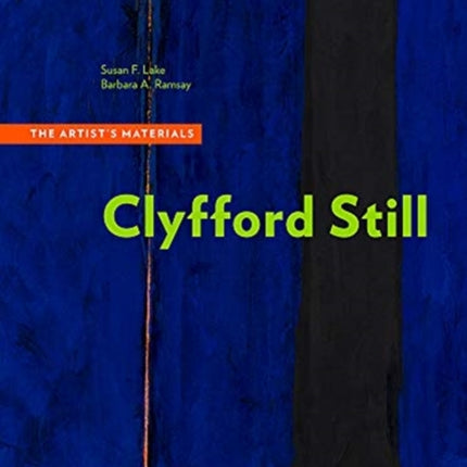 Clyfford Still - The Artists Materials