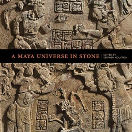 A Maya Universe in Stone