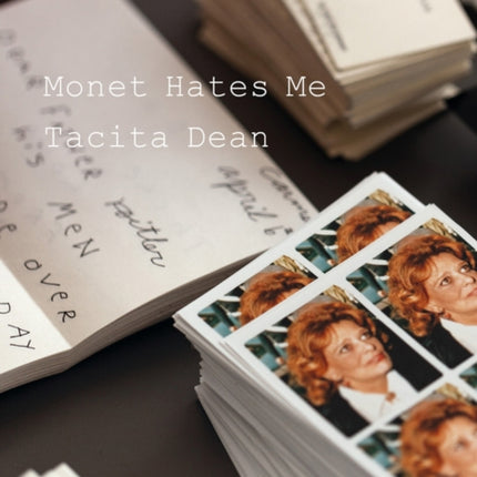 Tacita Dean: Monet Hates Me