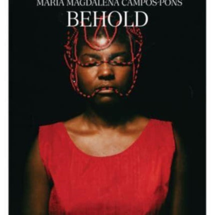 Maria Magdalena Campos-Pons - Behold