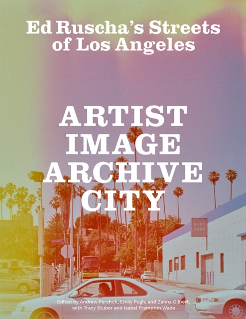 Ed Ruschas Streets of Los Angeles