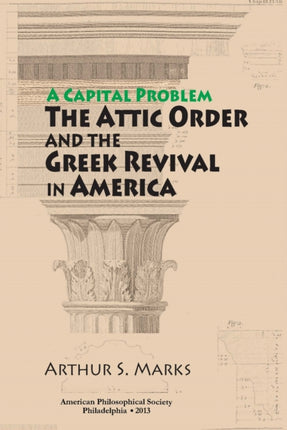 Capital Problem: The Attic Order and the Greek