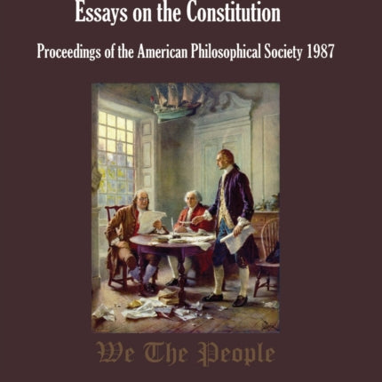 A More Perfect Union: Essays on the Constitution,