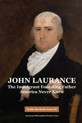 John Laurance: The Immigrant Founding Father