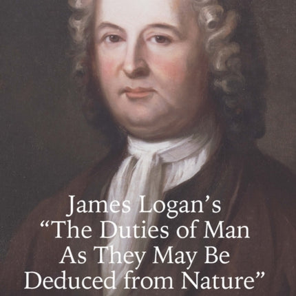 James Logan’s “The Duties of Man As They May Be