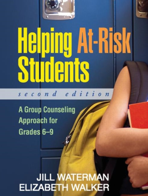 Helping At-Risk Students: A Group Counseling Approach for Grades 6-9