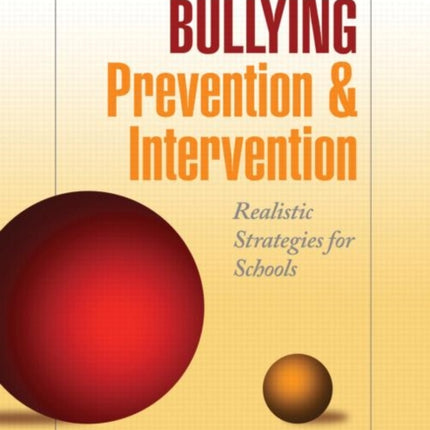 Bullying Prevention and Intervention: Realistic