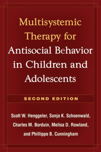 Multisystemic Therapy for Antisocial Behavior in Children and Adolescents: Multisystemic Therapy