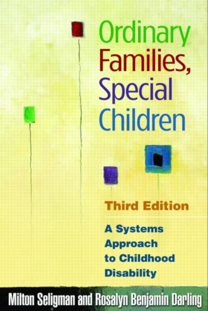 Ordinary Families: A Systems Approach to Childhood Disability