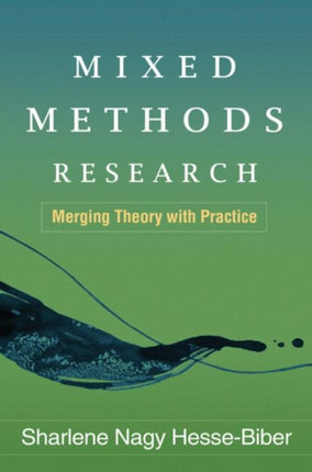 Mixed Methods Research: Merging Theory with Practice