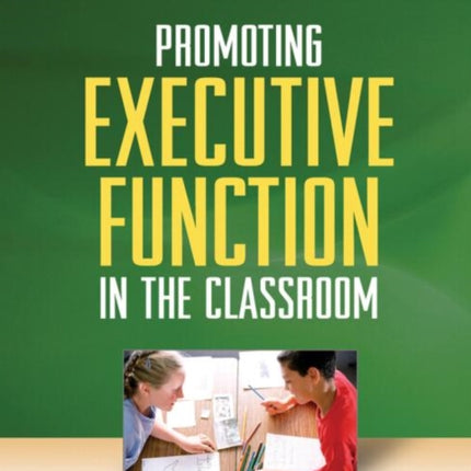 Promoting Executive Function in the Classroom