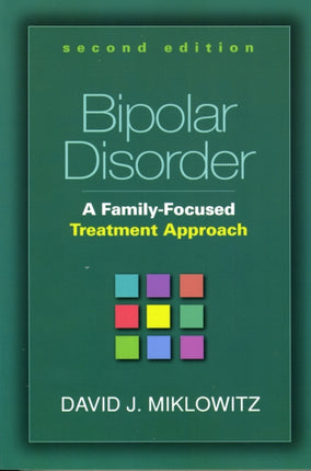 Bipolar Disorder: A Family-Focused Treatment Approach