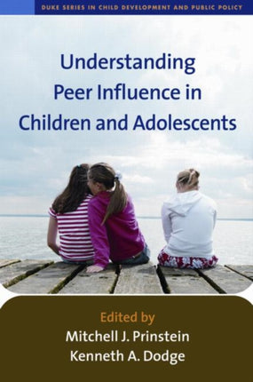 Understanding Peer Influence in Children and Adolescents