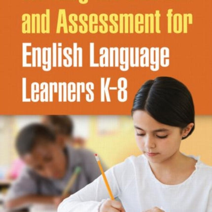 Writing Instruction and Assessment for English Language Learners K-8