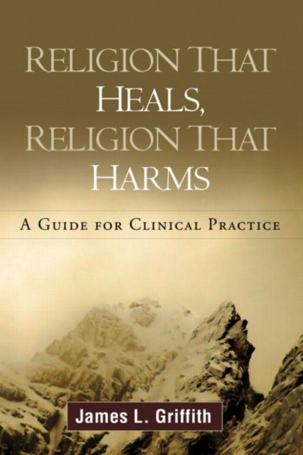 Religion That Heals: A Guide for Clinical Practice