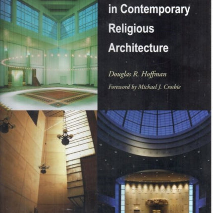 Seeking the Sacred in Contemporary Religious Architecture