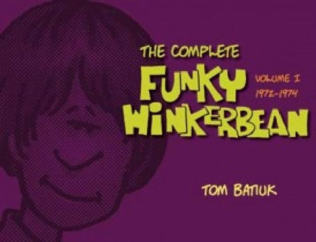 The Complete 'Funky Winterbean', Volume 1 (1972-1974)