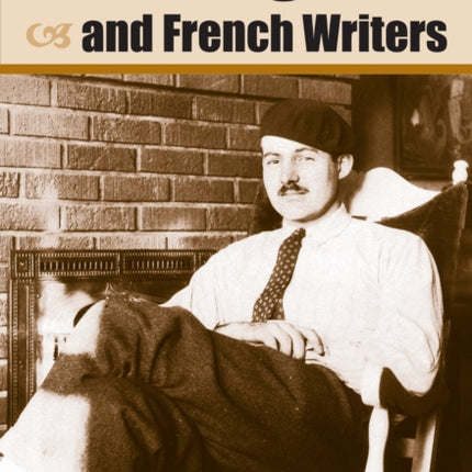 Hemingway and French Writers