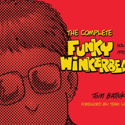 The Complete Funky Winkerbean: Volume 7, 1990-1992