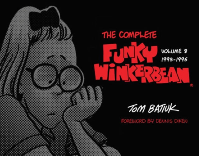 The Complete Funky Winkerbean: Volume 8, 1993-1995