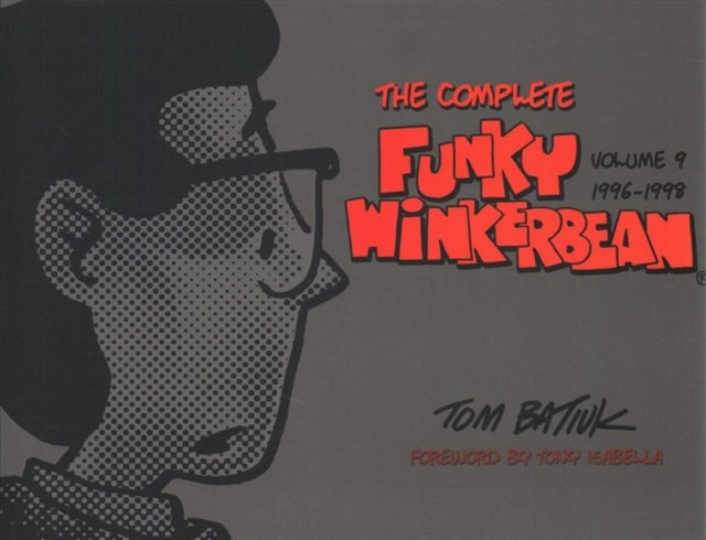 The Complete Funky Winkerbean, Volume 9, 1996-1998