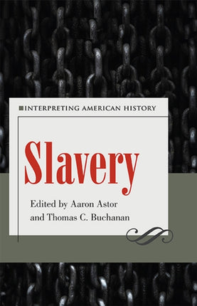 Slavery: Interpreting American History