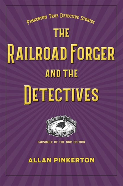 The Railroad Forger and the Detectives