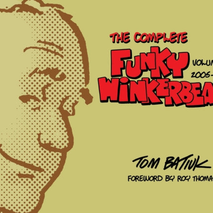 The Complete Funky Winkerbean, Volume 12, 2005-2007