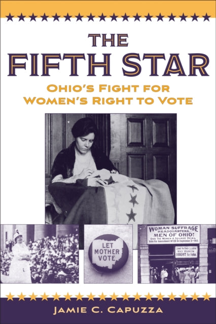 The Fifth Star: Ohio's Fight for Women's Right to Vote