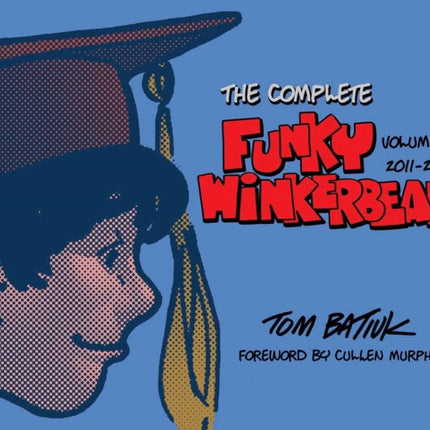 The Complete Funky Winkerbean Volume 14 20112013