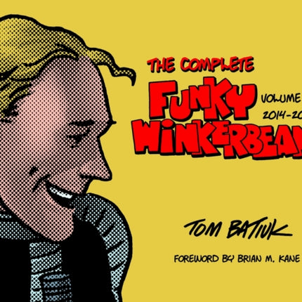 The Complete Funky Winkerbean Volume 15 20142016