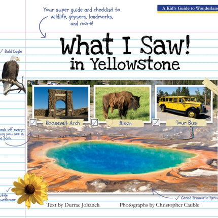 What I Saw in Yellowstone A Kids Guide to the National Park