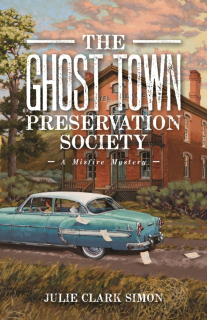 The Ghost Town Preservation Society