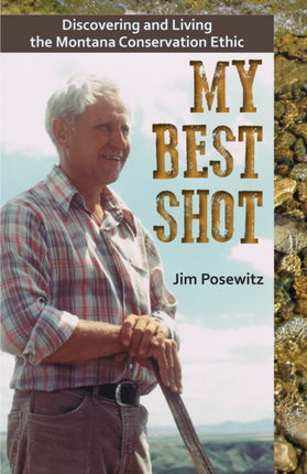 My Best Shot: Living the Montana Conservation