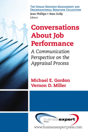 Conversations About Job Performance A Communication Perspective on the Appraisal Process