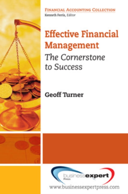 Effective Financial Management The Cornerstone to Success