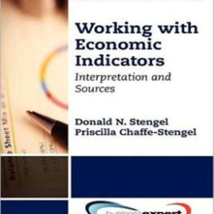 Working with Economic Indicators Interpretation and Sources