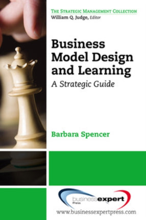 Business Model Design and Learning A Strategic Guide