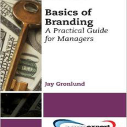 Branding Basics A Practical Guide For Managers