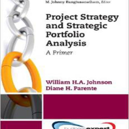 Project Strategy and Strategic Portfolio Management A Primer