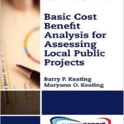 Basic Cost Benefit Analysis for Assessing Public Projects