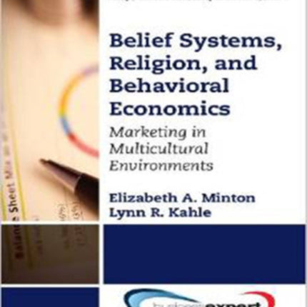 Belief Systems Religion and Behavioral Economics Marketing in Multicultural Environments