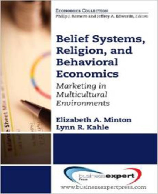 Belief Systems Religion and Behavioral Economics Marketing in Multicultural Environments